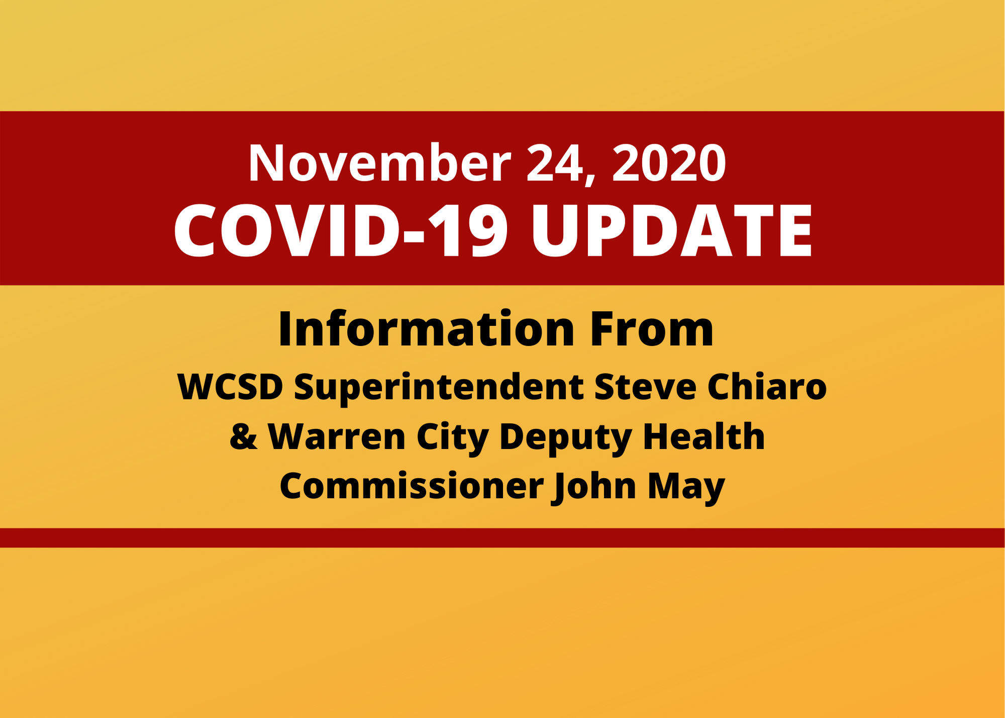 Information From Superintendent Steve Chiaro & Warren City Deputy Health Commissioner John May