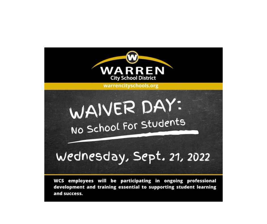 WAIVER DAY: No School Wednesday, Sept. 21, 2022