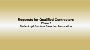 Requests for Qualified Contractors Phase 1 Mollenkopf Stadium renovation